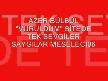 azer bülbül vuruldum (damar) sitede tek,meseleci06