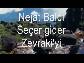 Nejat Balcı dan Zevraki ye
