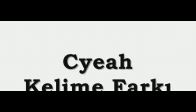 Cyeah - Kelime Fark� Ft. R0ni