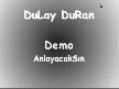 dulay duran-anlayacaksin