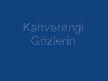 Kahverengi G�zlerin